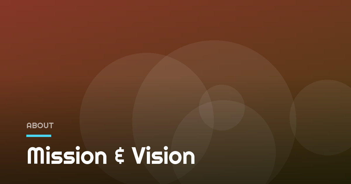 Mission & Vision