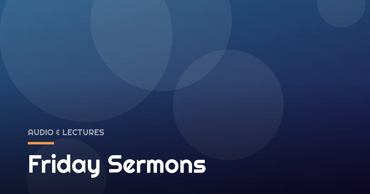 Friday Sermons