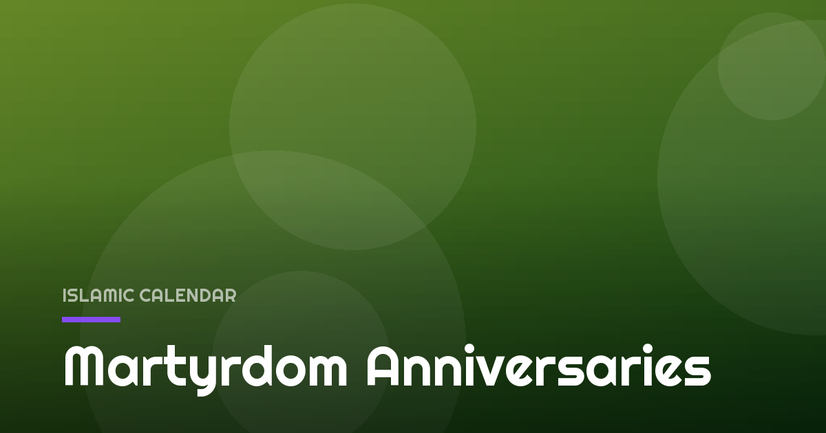 Martyrdom Anniversaries