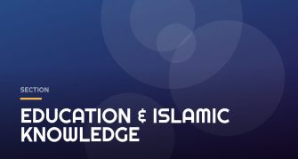 EDUCATION & ISLAMIC KNOWLEDGE