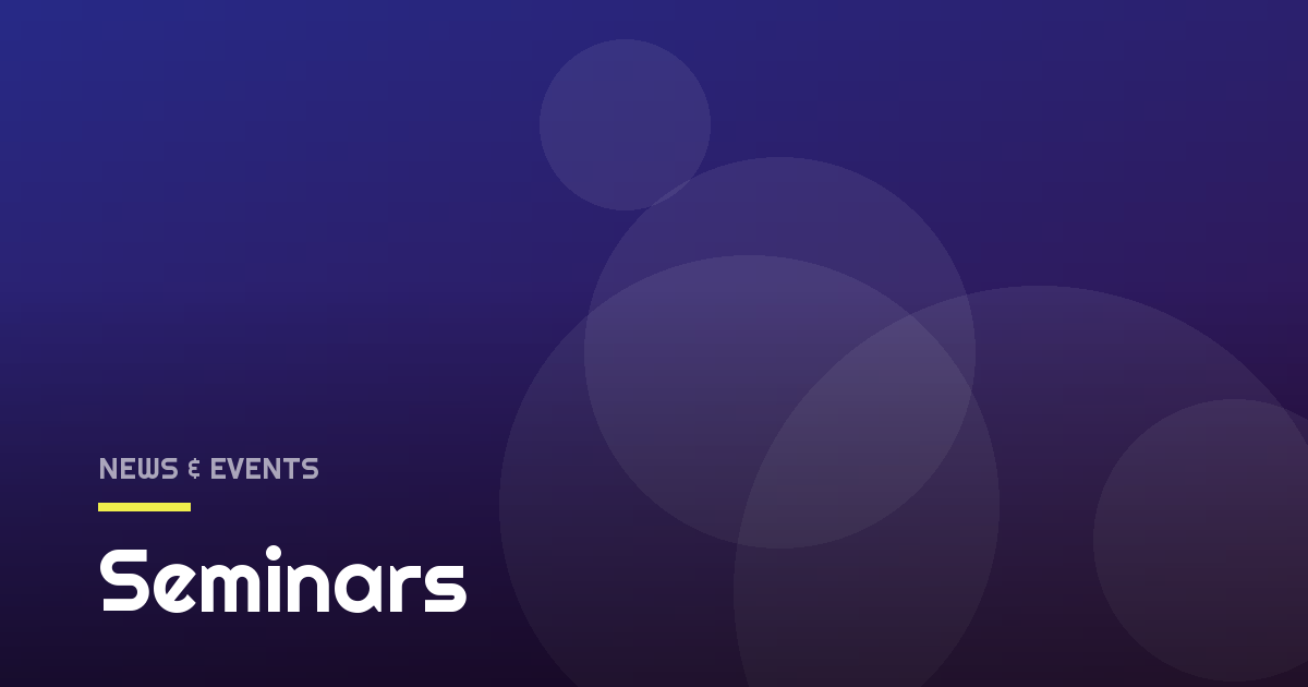 Seminars