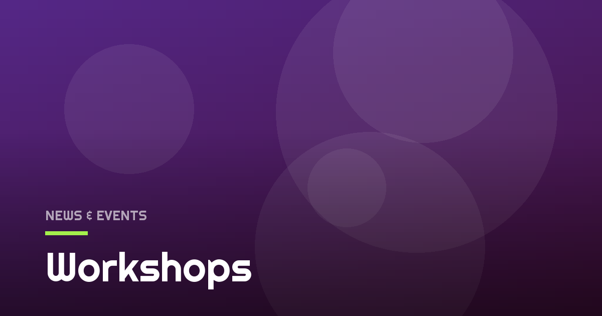 Workshops