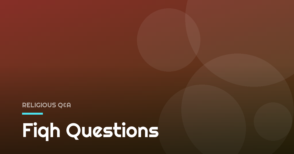 Fiqh Questions