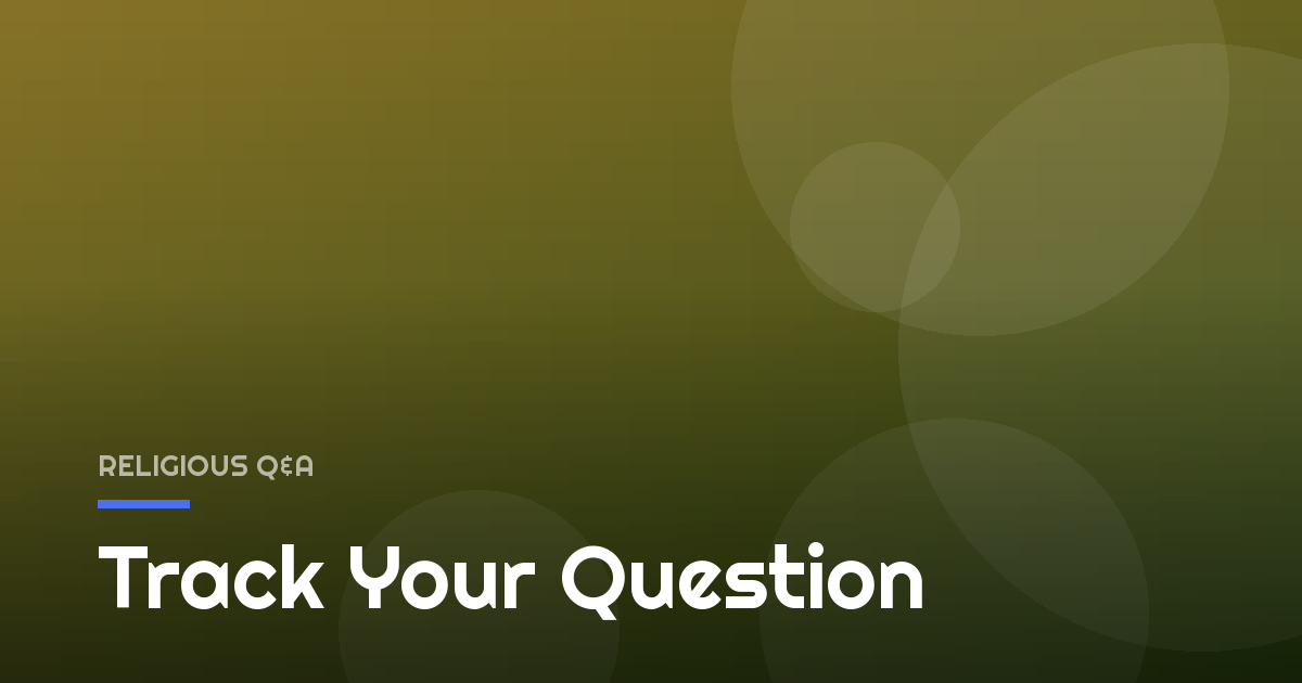 Track Your Question