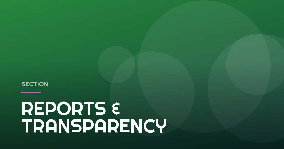 REPORTS & TRANSPARENCY